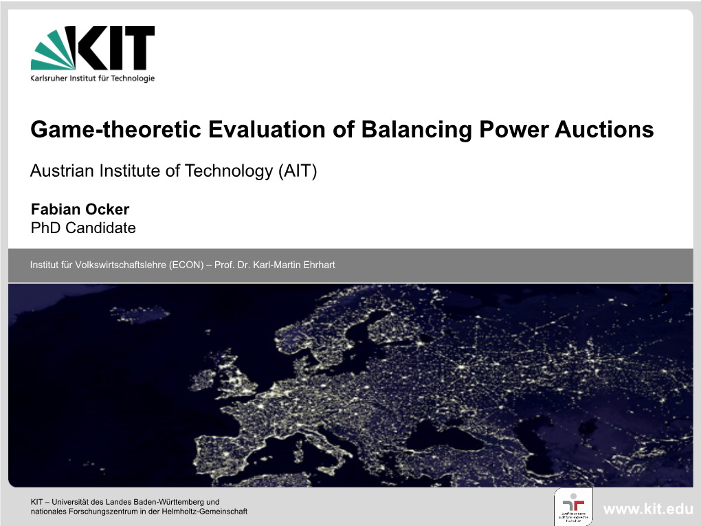Game-Theoretic Evaluation of Balancing Power Auctions