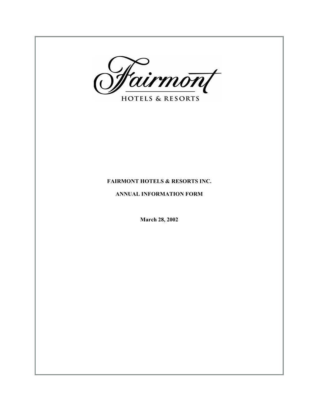 Fairmont Hotels & Resorts Inc. Annual Information Form