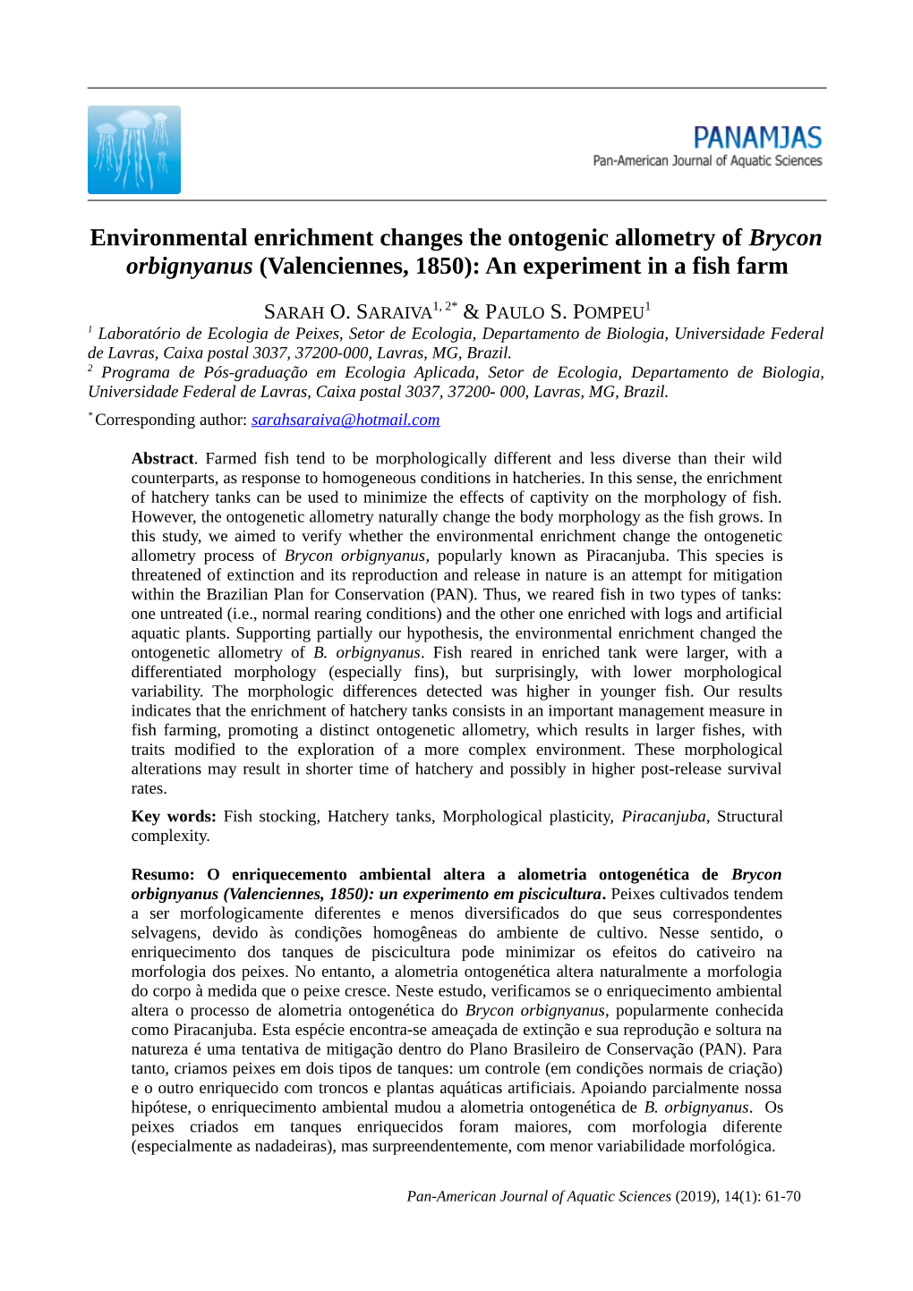 Environmental Enrichment Changes the Ontogenic Allometry of Brycon Orbignyanus (Valenciennes, 1850): an Experiment in a Fish Farm