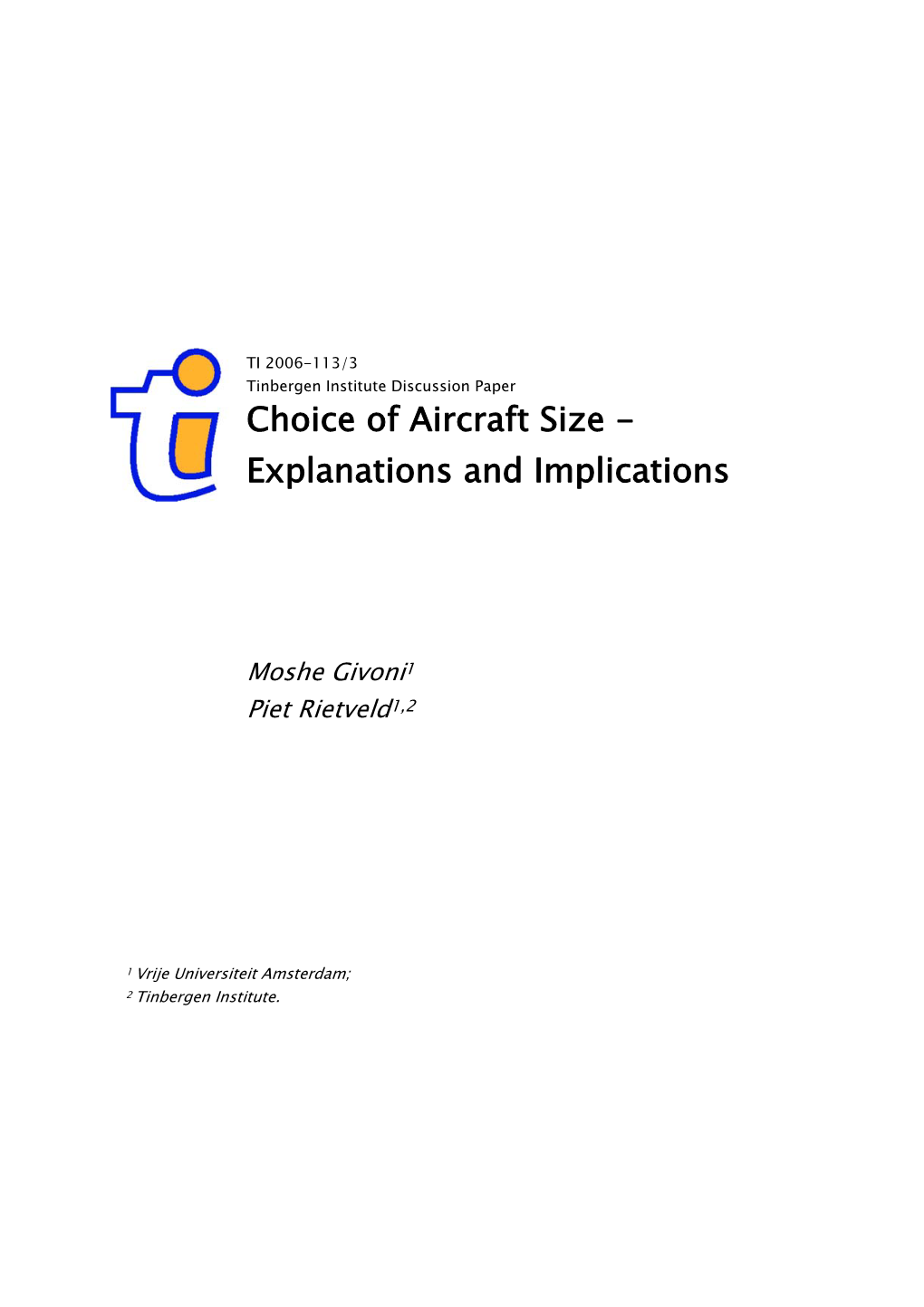 Choice of Aircraft Size - Explanations and Implications