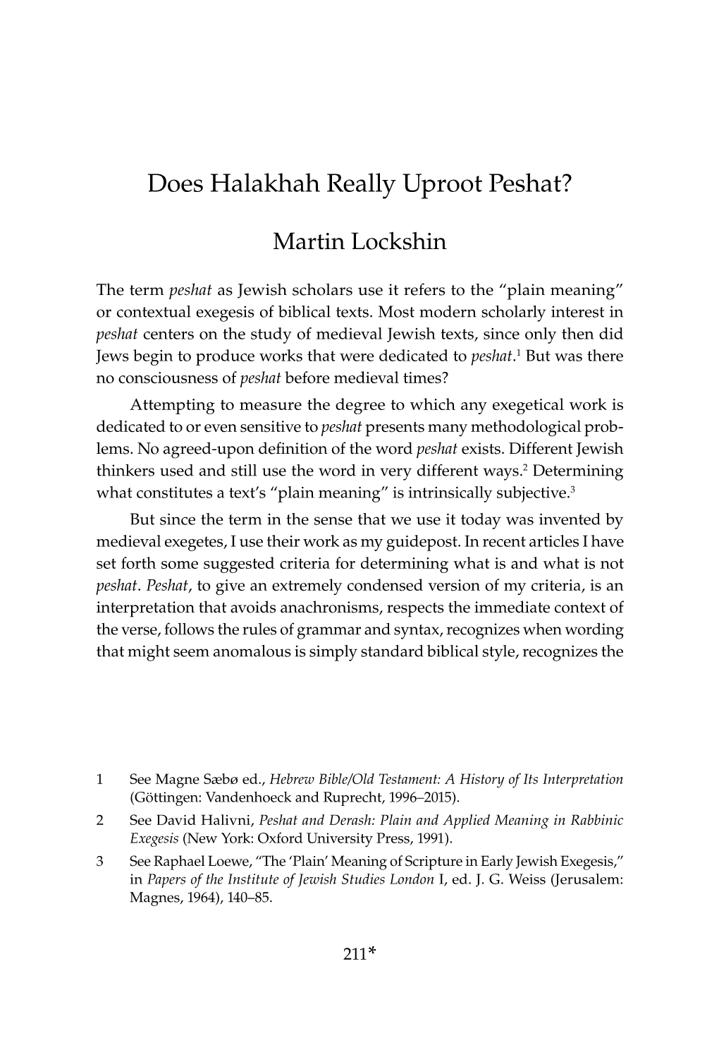 Does Halakhah Really Uproot Peshat?
