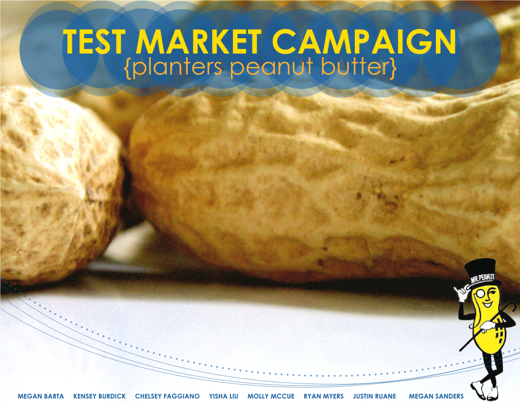 TEST MARKET CAMPAIGN {Planters Peanut Butter}