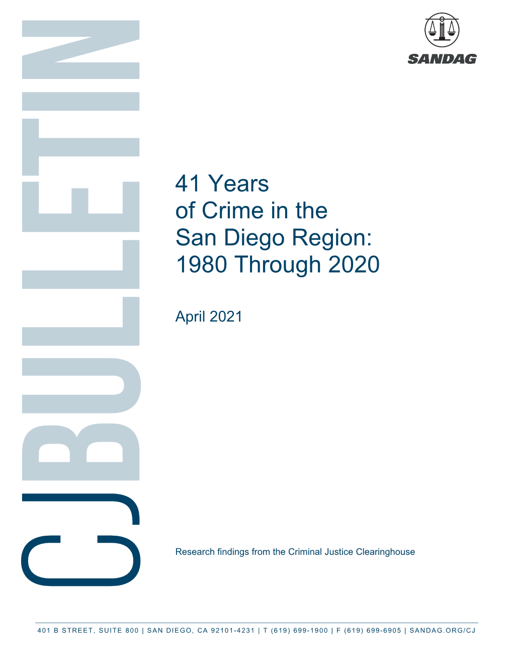 41 Years of Crime in the San Diego Region: 1980 Through 2020