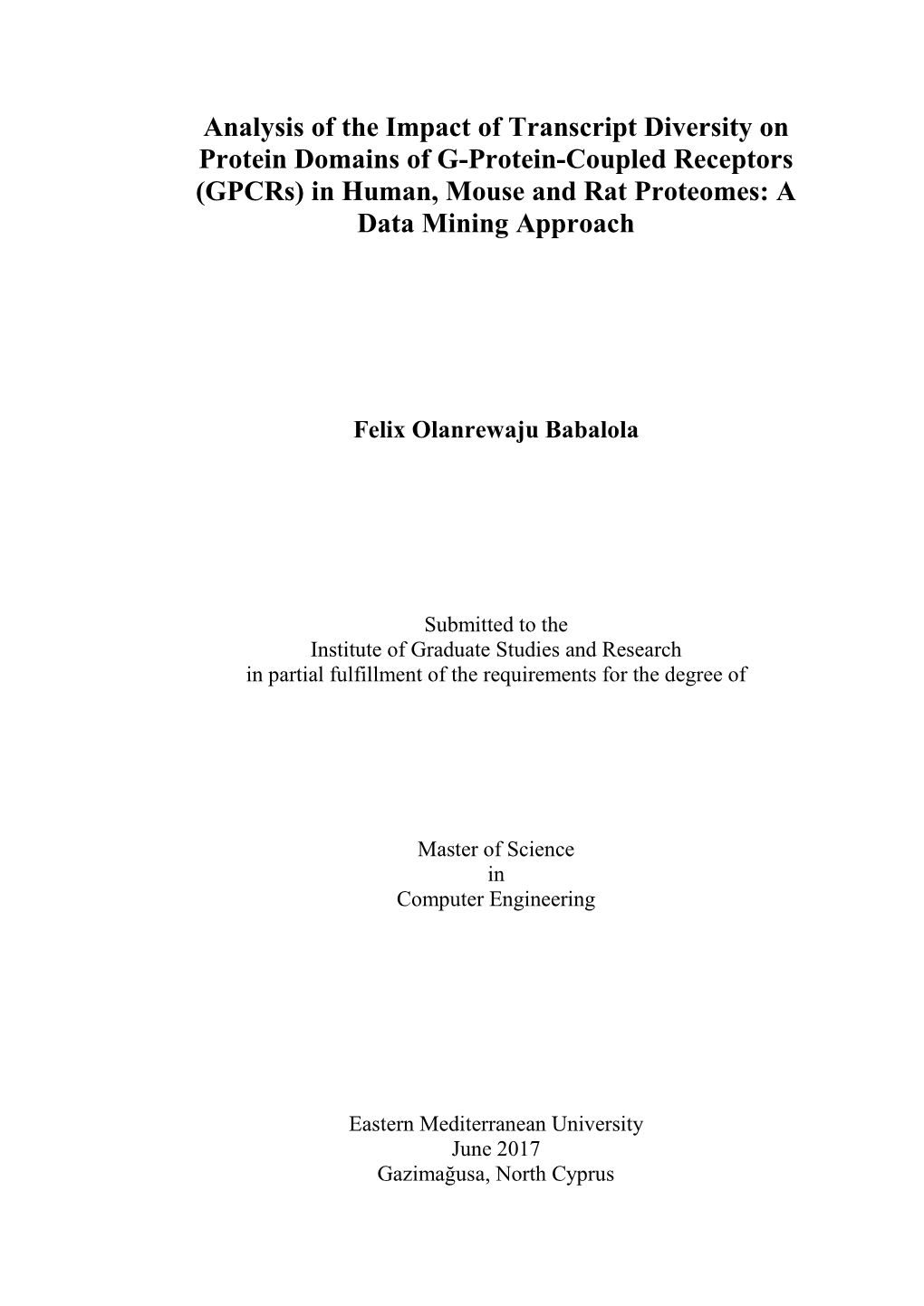 Analysis of the Impact of Transcript Diversity on Protein Domains of G-Protein-Coupled Receptors (Gpcrs) in Human, Mouse and Rat Proteomes: a Data Mining Approach