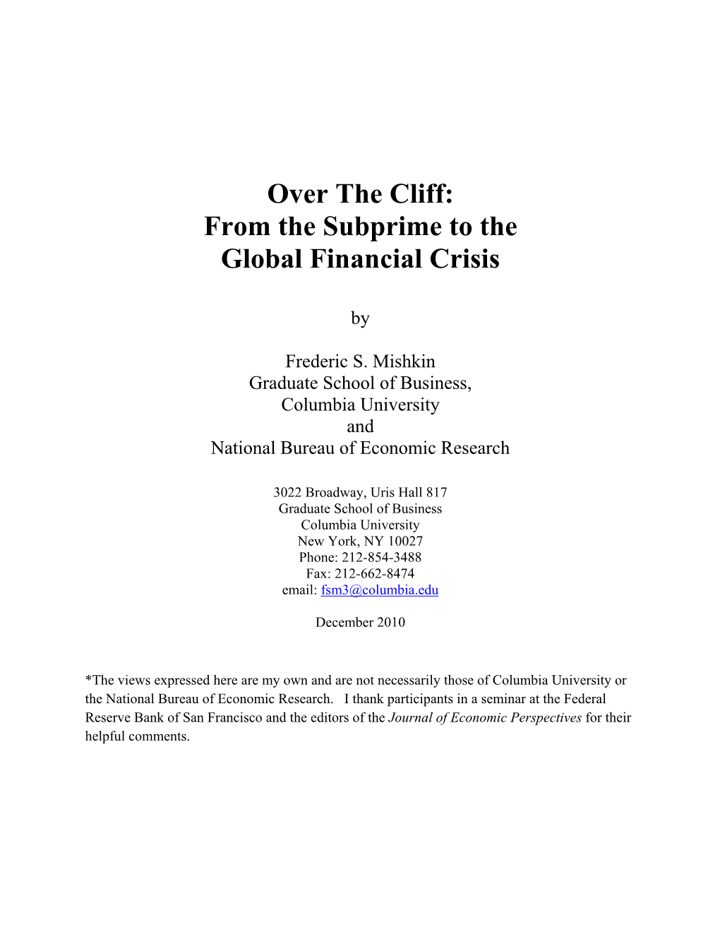 Over the Cliff: from the Subprime to the Global Financial Crisis