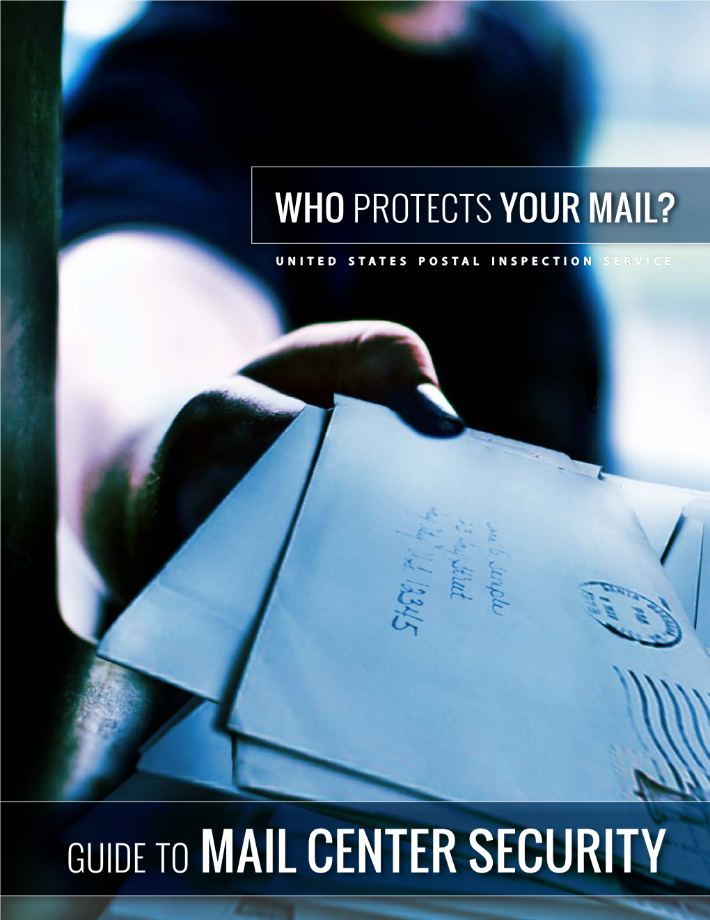 PUBLICATIONS ABOUT MAIL CENTER SECURITY These Publications from the U.S