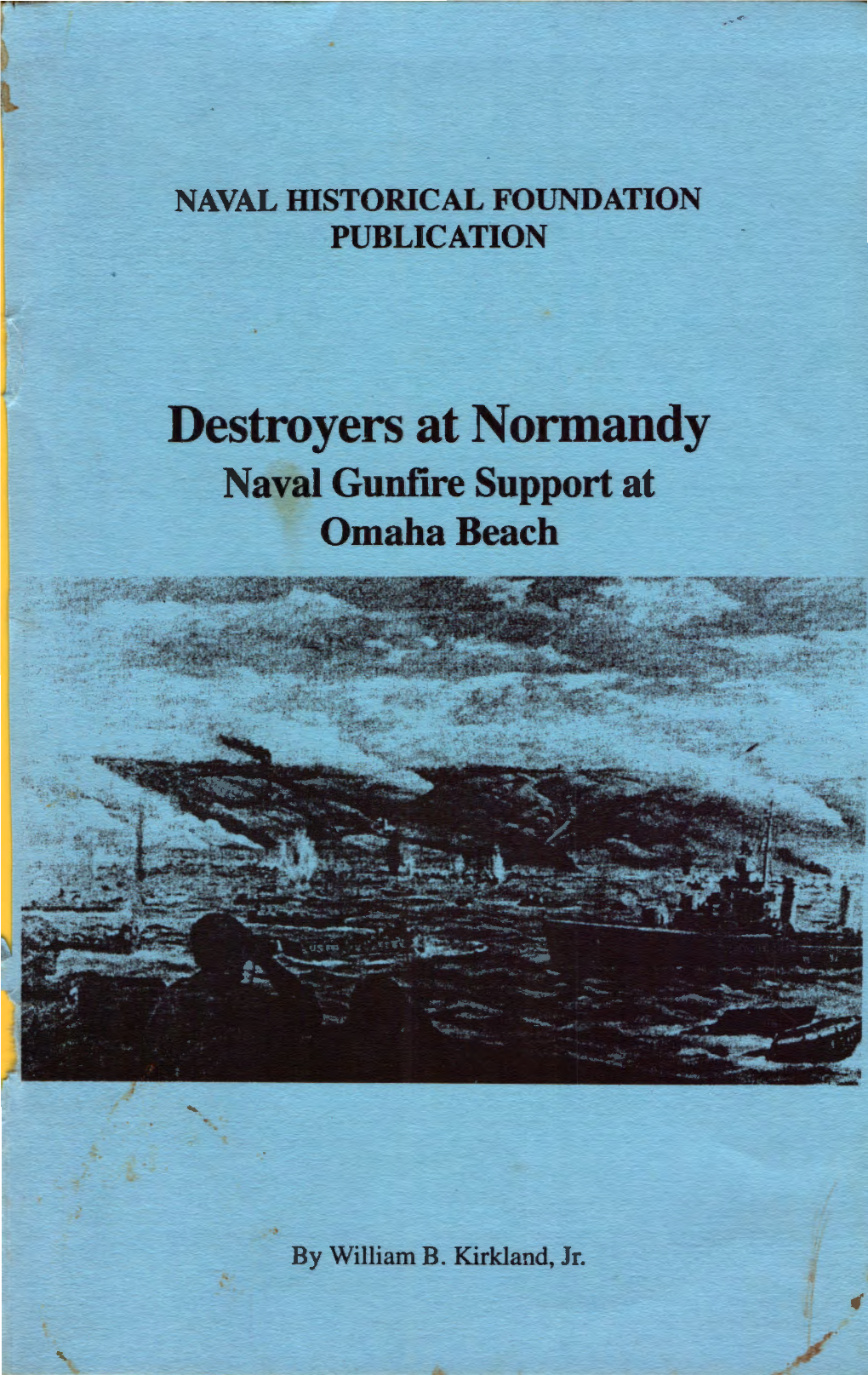 Destroyers at Normandy Naval Gumrre Support at Omaha Beach