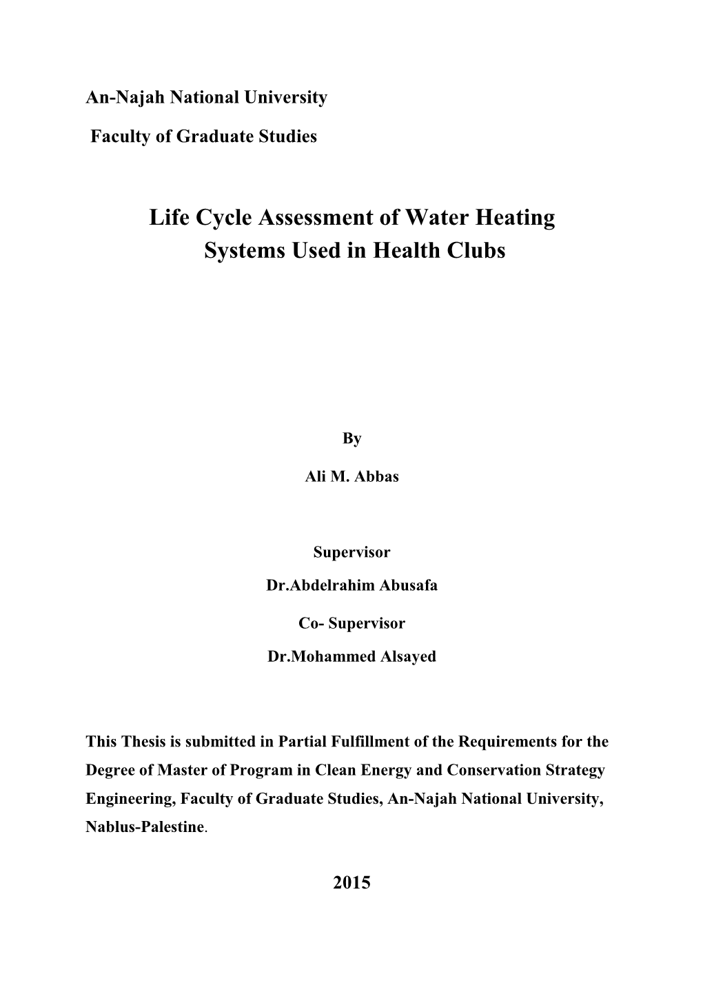 Life Cycle Assessment of Water Heating Systems Used in Health Clubs