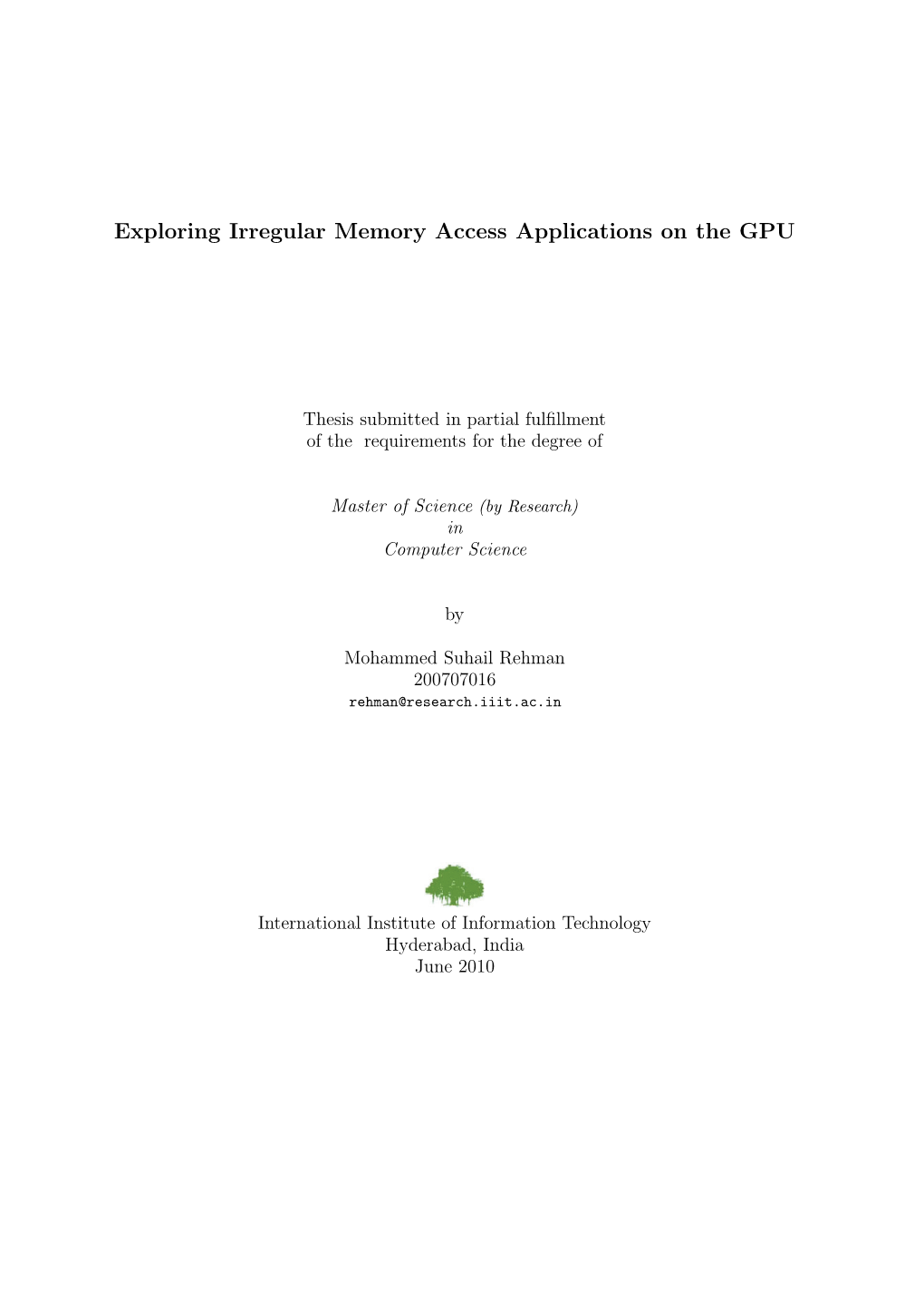 Exploring Irregular Memory Access Applications on the GPU