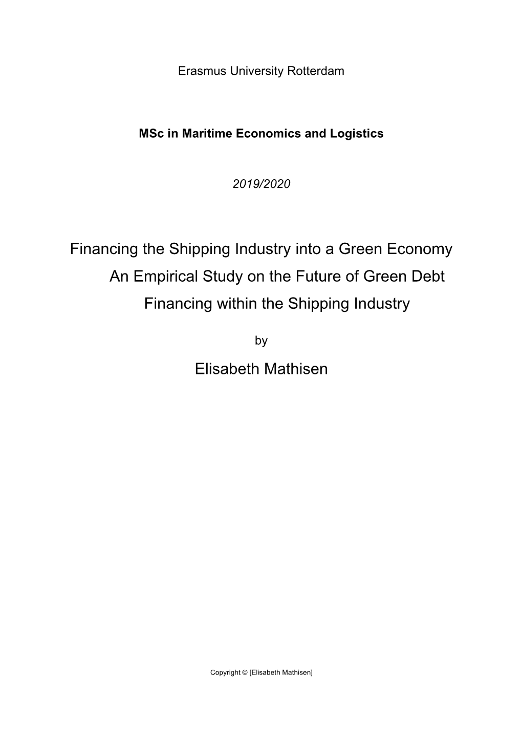 Financing the Shipping Industry Into a Green Economy an Empirical Study on the Future of Green Debt Financing Within the Shipping Industry