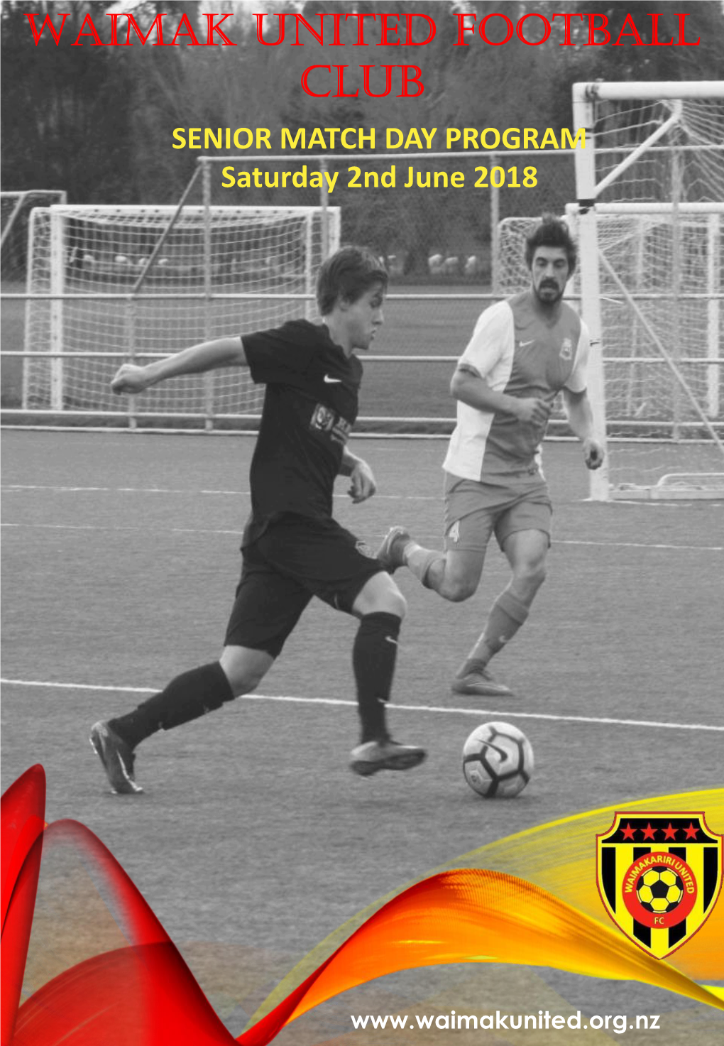 WAIMAK UNITED FOOTBALL CLUB SENIOR MATCH DAY PROGRAM Saturday 2Nd June 2018