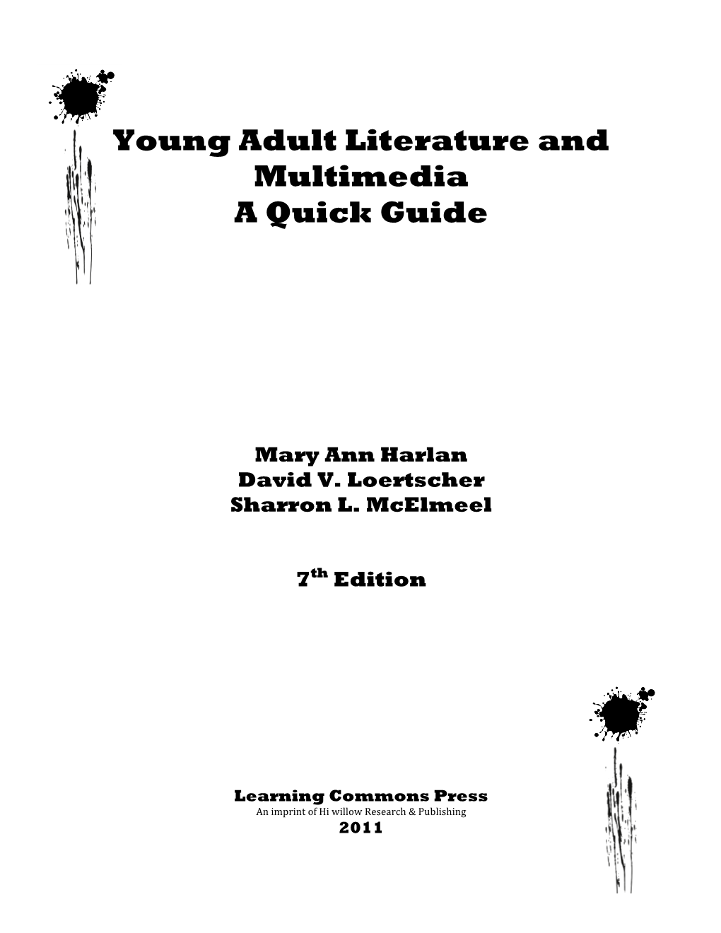 Young Adult Literature and Multimedia a Quick Guide