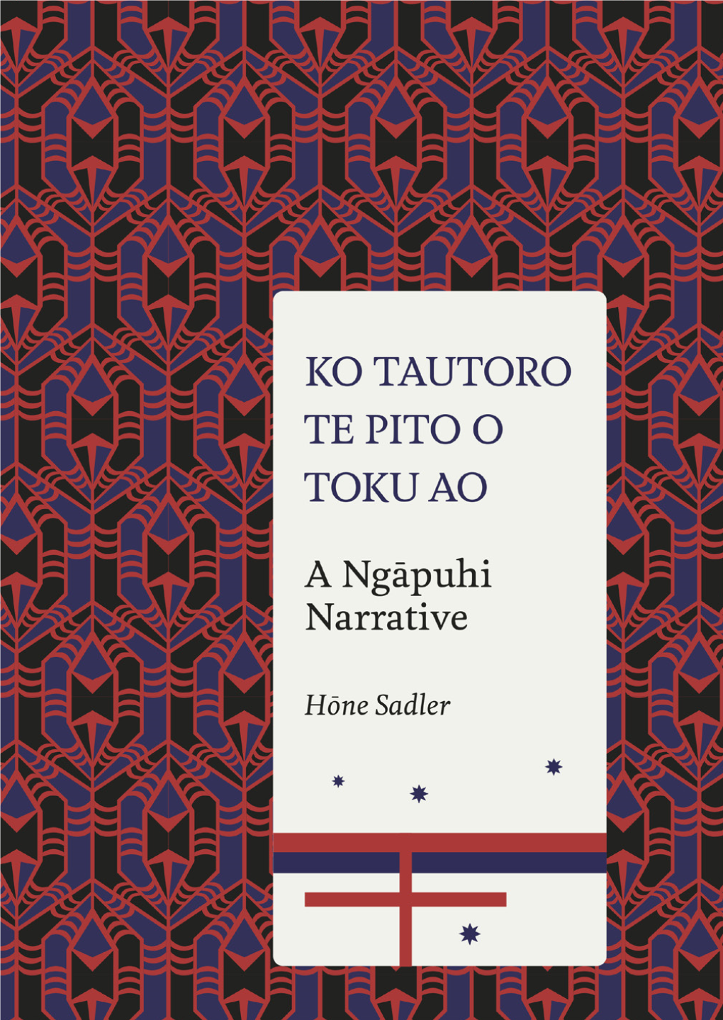 Here in Te Reo and English on Facing Pages, of the Story of New Zealand’S Largest Iwi