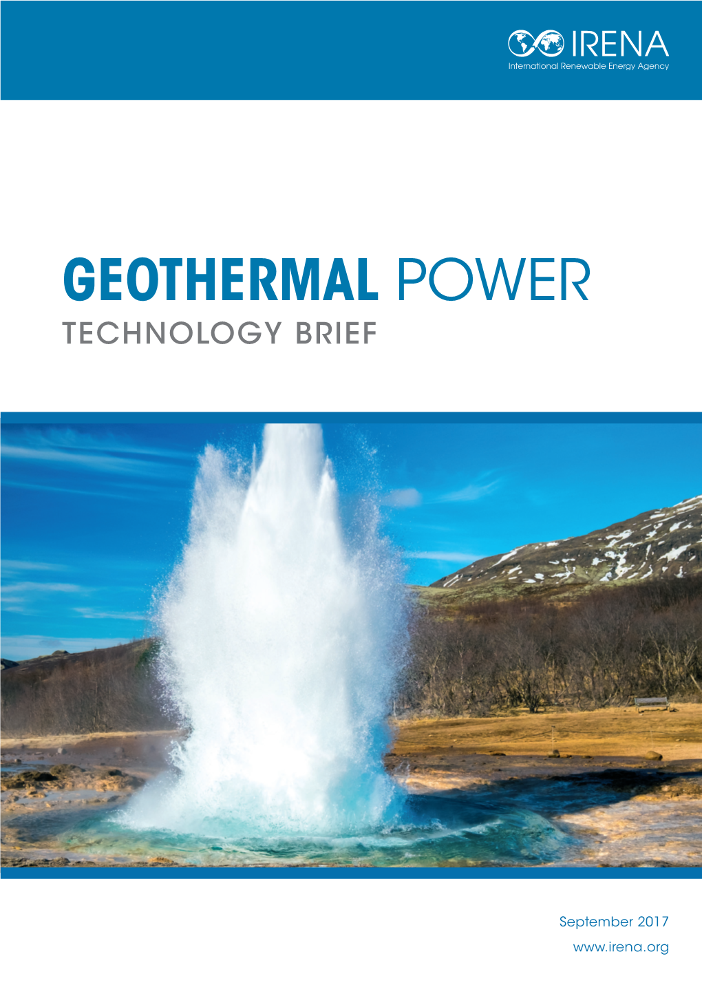 Geothermal Power: Technology Brief, International Renewable Energy Agency, Abu Dhabi