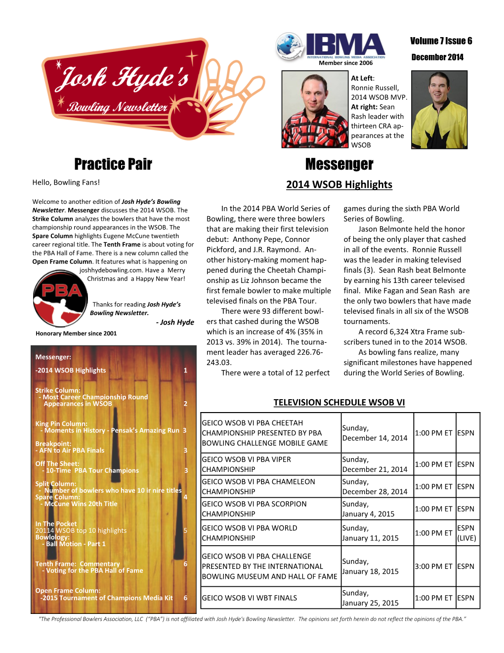 Practice Pair Messenger Hello, Bowling Fans! 2014 WSOB Highlights