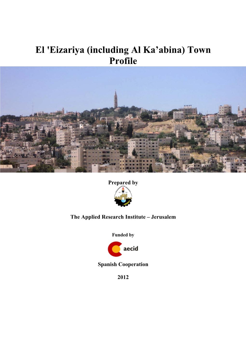 El 'Eizariya (Including Al Ka'abina) Town Profile