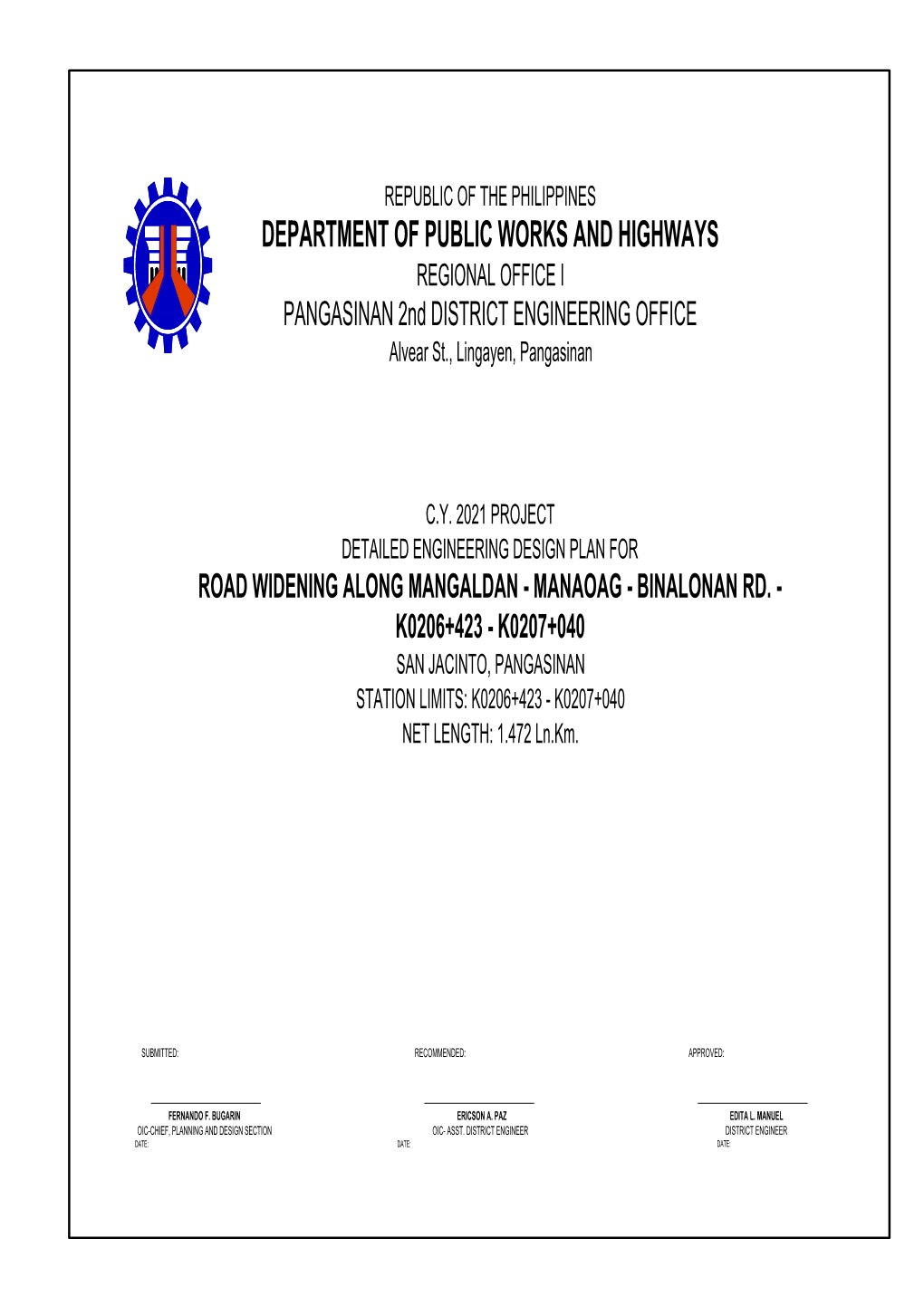 DEPARTMENT of PUBLIC WORKS and HIGHWAYS REGIONAL OFFICE I PANGASINAN 2Nd DISTRICT ENGINEERING OFFICE Alvear St., Lingayen, Pangasinan