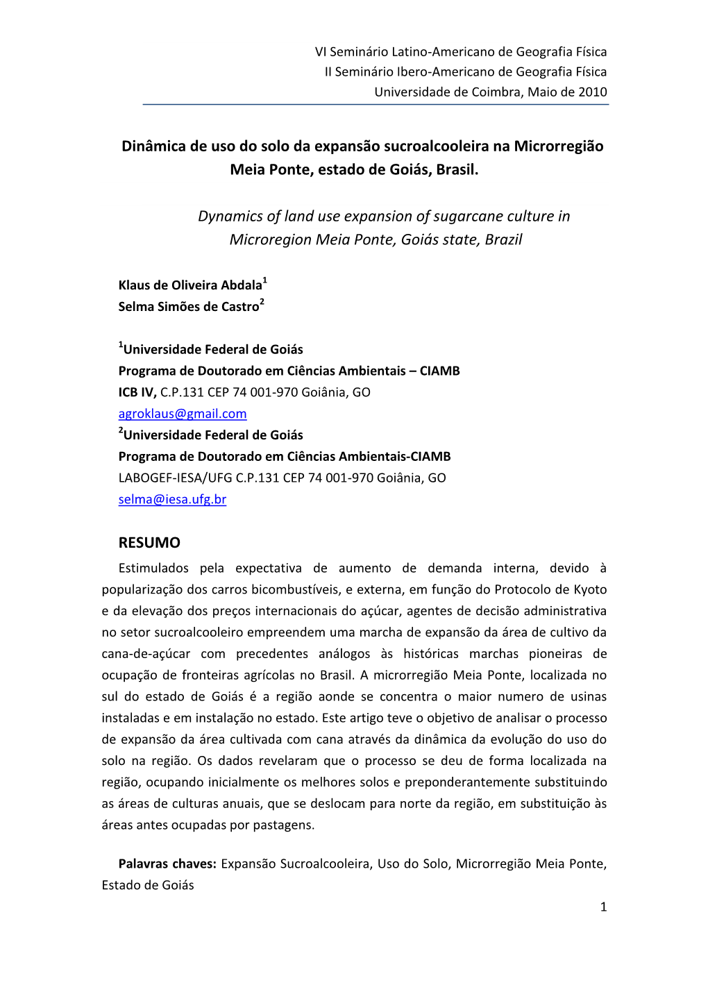 Dinâmica De Uso Do Solo Da Expansão Sucroalcooleira Na Microrregião Meia Ponte, Estado De Goiás, Brasil