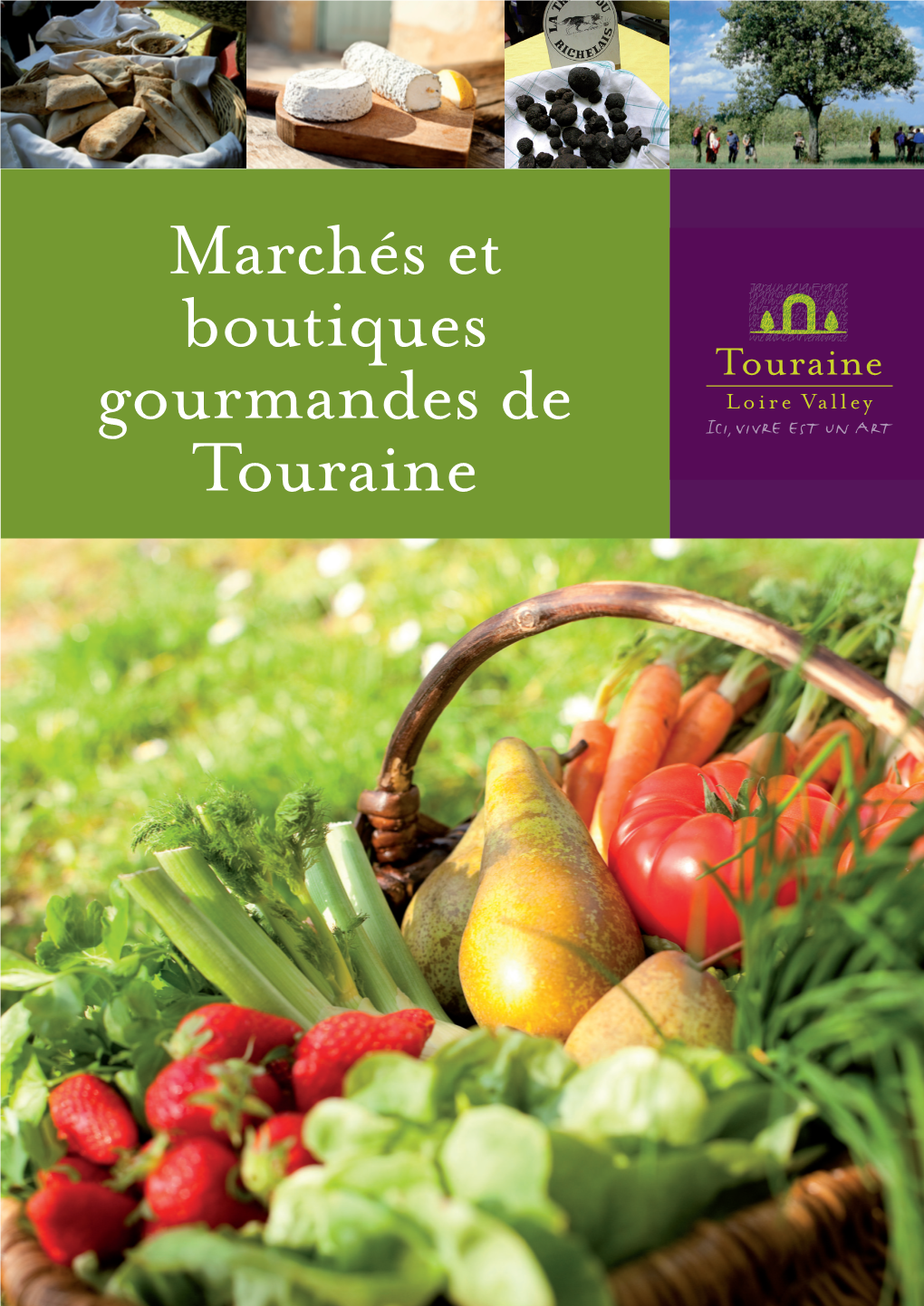 Marchés Et Boutiques Gourmandes De Touraine St-Paterne-Racan