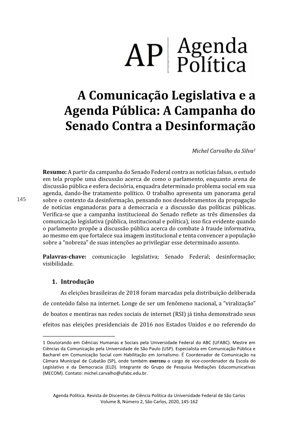 A Comunicação Legislativa E a Agenda Pública: a Campanha Do Senado Contra a Desinformação