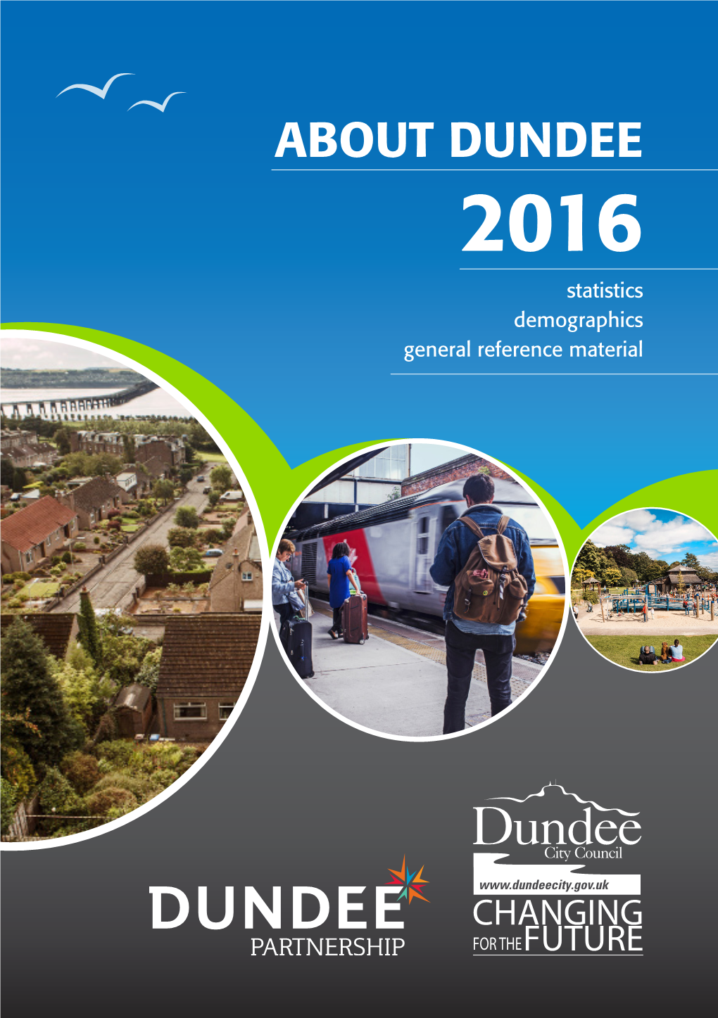 ABOUT DUNDEE 2016 Statistics Demographics General Reference Material