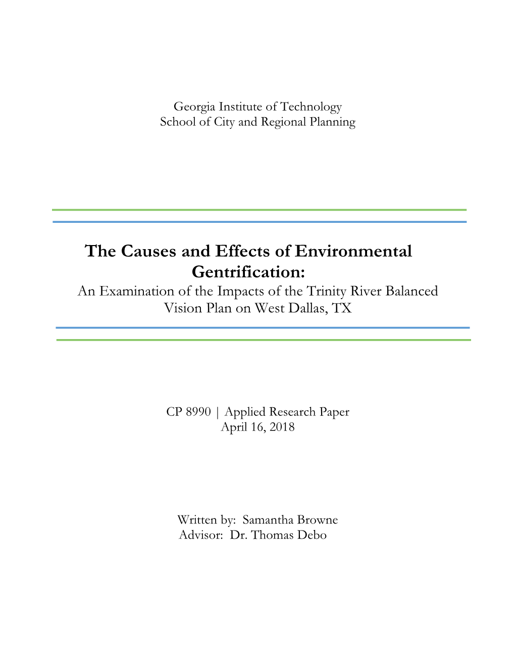 The Causes and Effects of Environmental Gentrification: an Examination of the Impacts of the Trinity River Balanced Vision Plan on West Dallas, TX