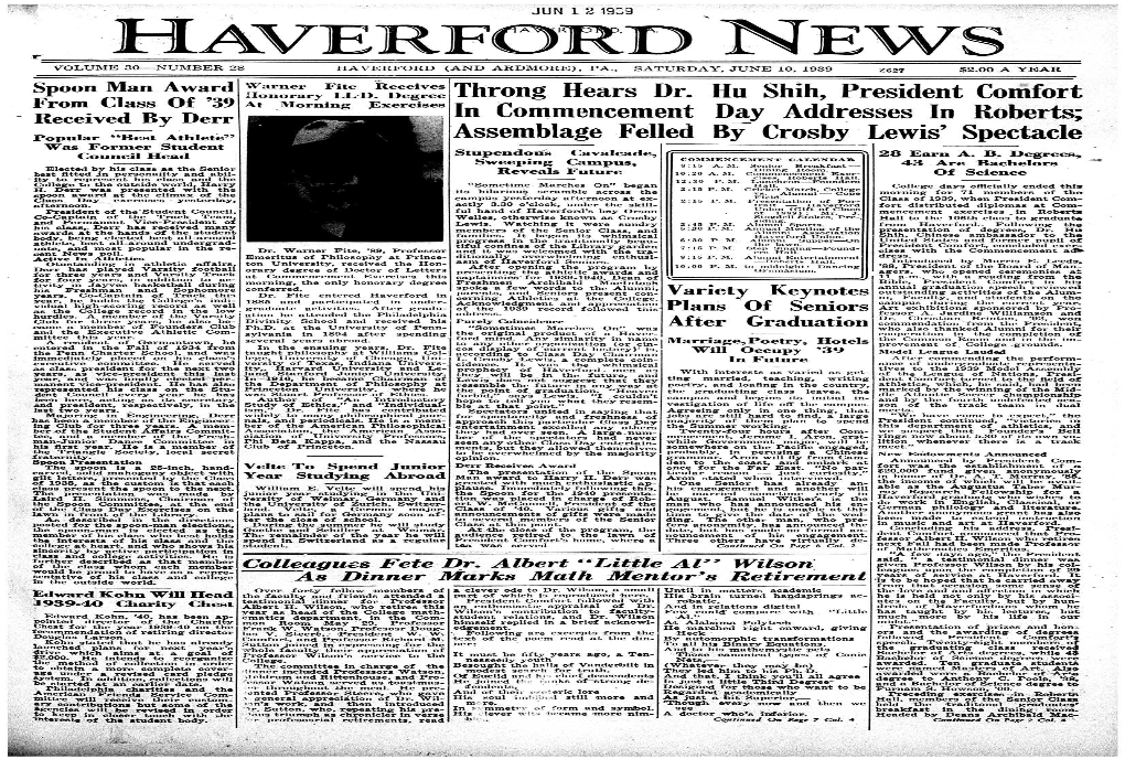 HAVE NEWS VOLUME 30—NUMBER 28 HAVERFORD (AND ARDMORE), PA., SATURDAY, JUNE 10, 1939 A627� $2.00 a YEAR Spoon Man Award Warner Fite Receives Honorary LL.D