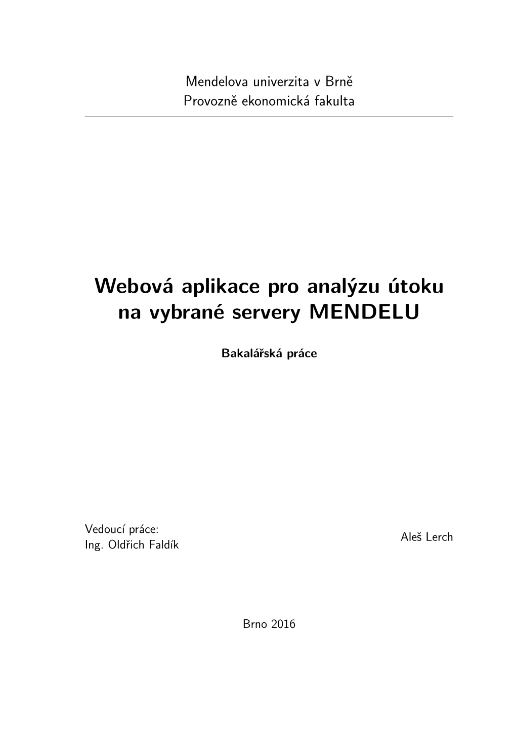 Webová Aplikace Pro Analýzu Útoku Na Vybrané Servery MENDELU