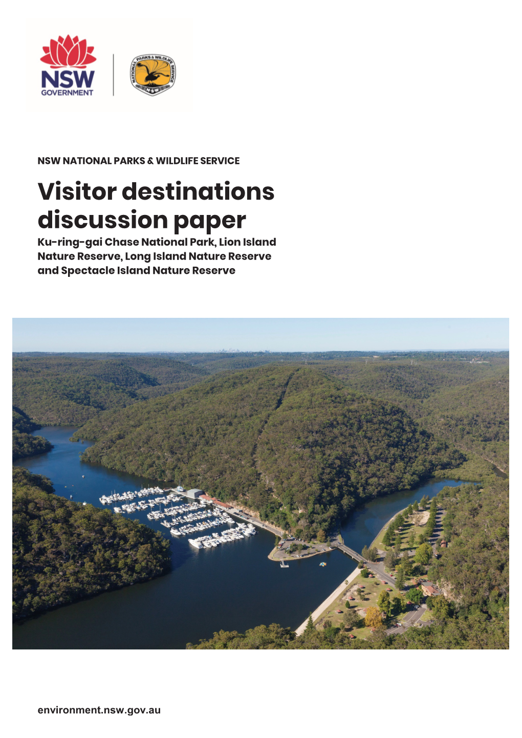 Visitor Destinations Discussion Paper Ku-Ring-Gai Chase National Park, Lion Island Nature Reserve, Long Island Nature Reserve and Spectacle Island Nature Reserve