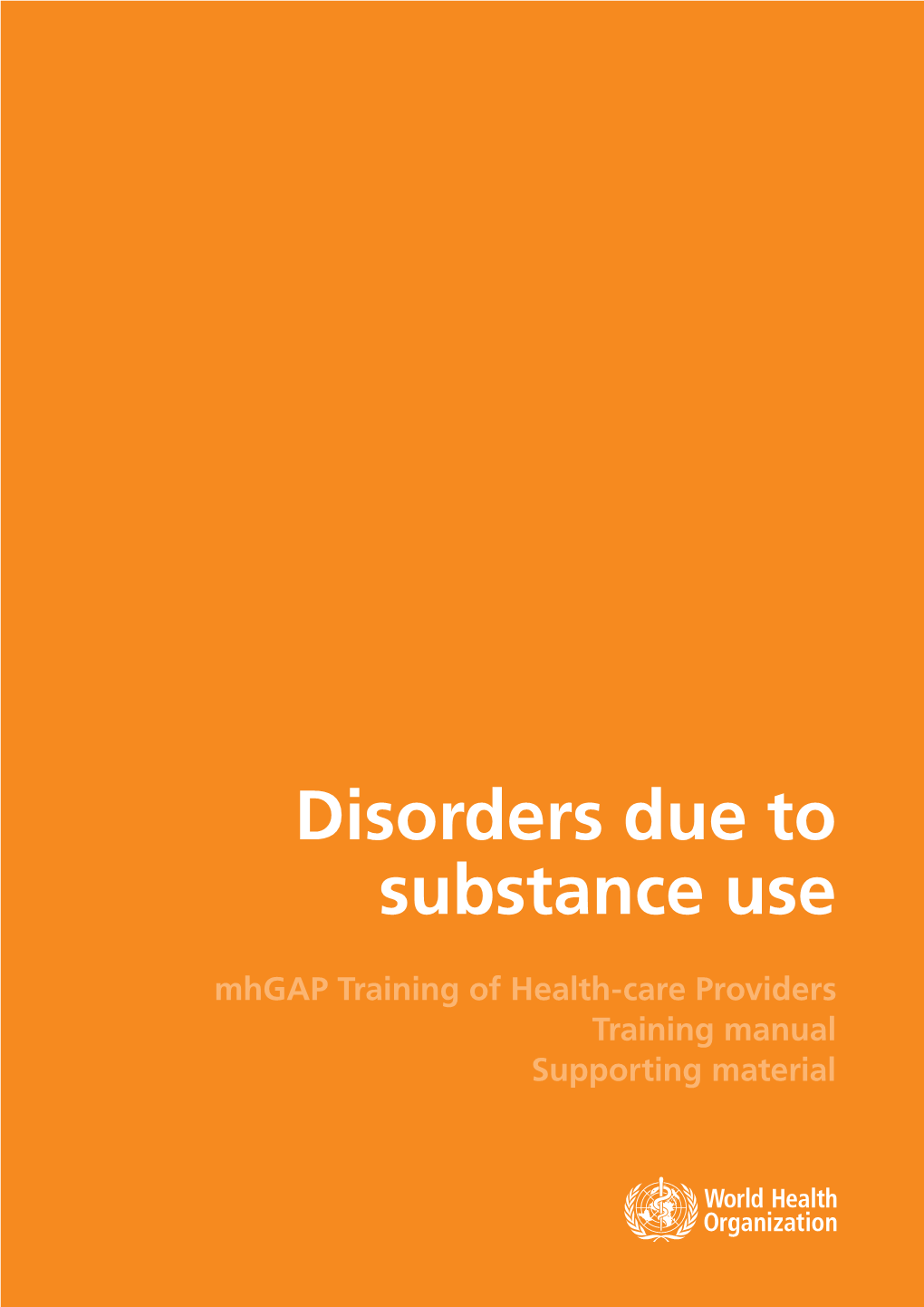 Disorders Due to Substance