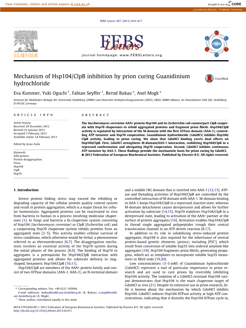 Mechanism of Hsp104/Clpb Inhibition by Prion Curing Guanidinium Hydrochloride ⇑ ⇑ Eva Kummer, Yuki Oguchi 1, Fabian Seyffer 1, Bernd Bukau , Axel Mogk