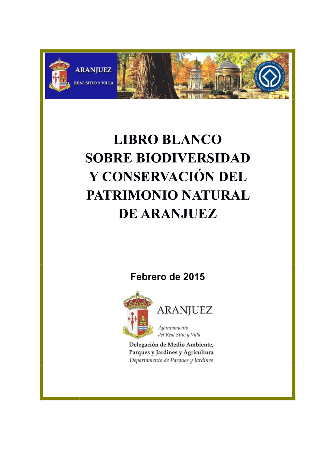 Libro Blanco Sobre Biodiversidad Y Conservación Del Patrimonio Natural De Aranjuez