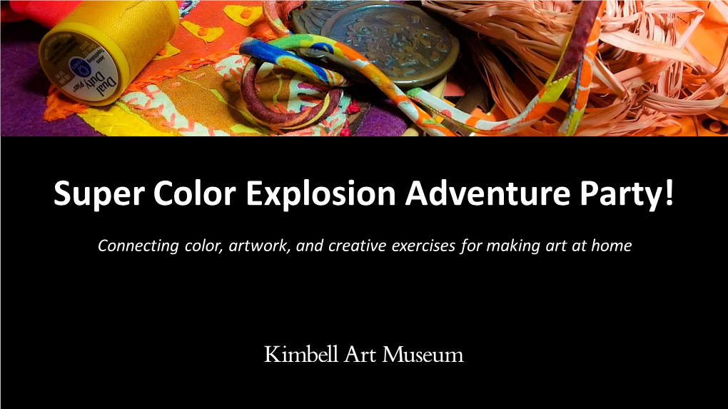 Super Color Explosion Adventure Party!