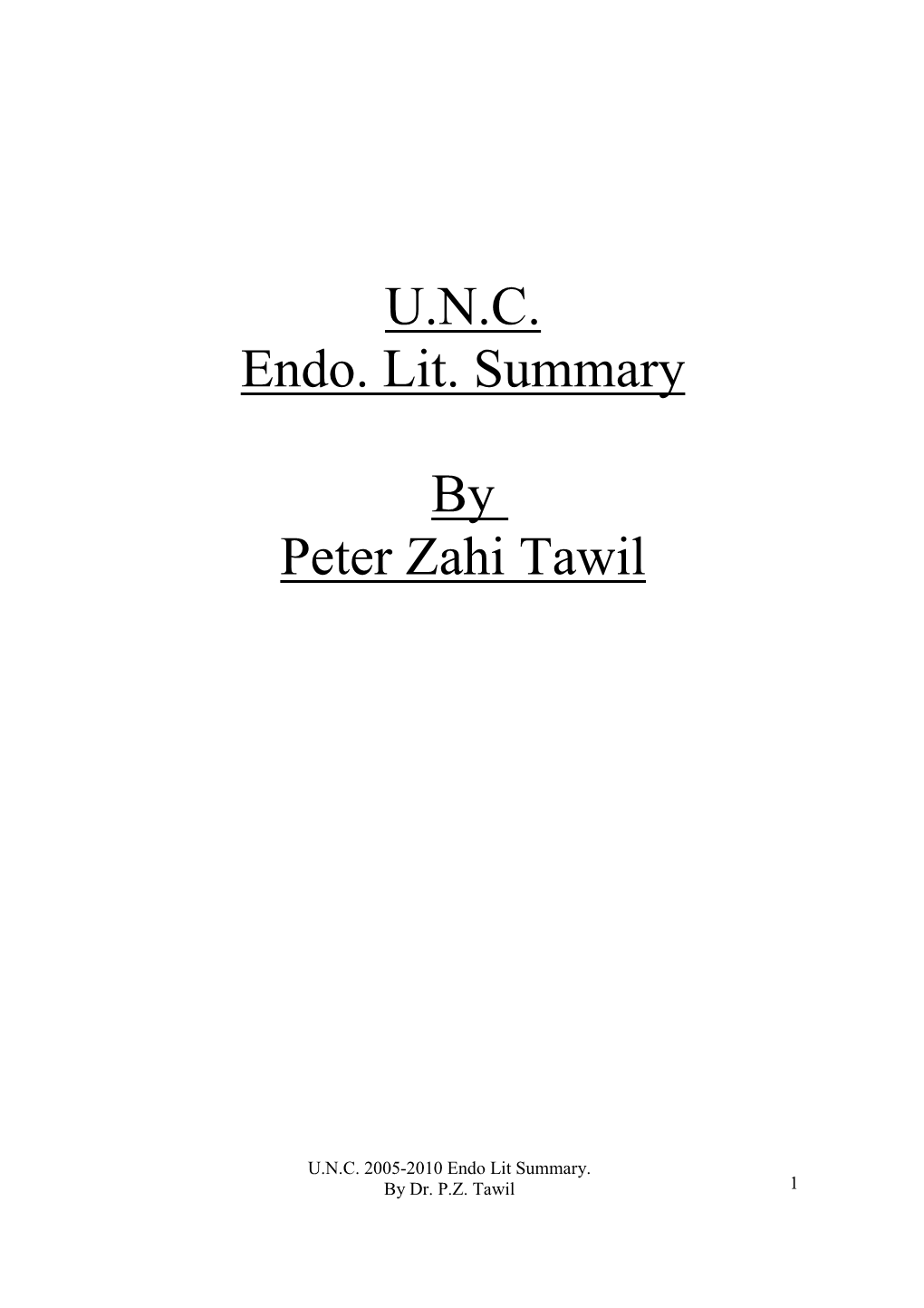 U.N.C. Endo. Lit. Summary by Peter Zahi Tawil