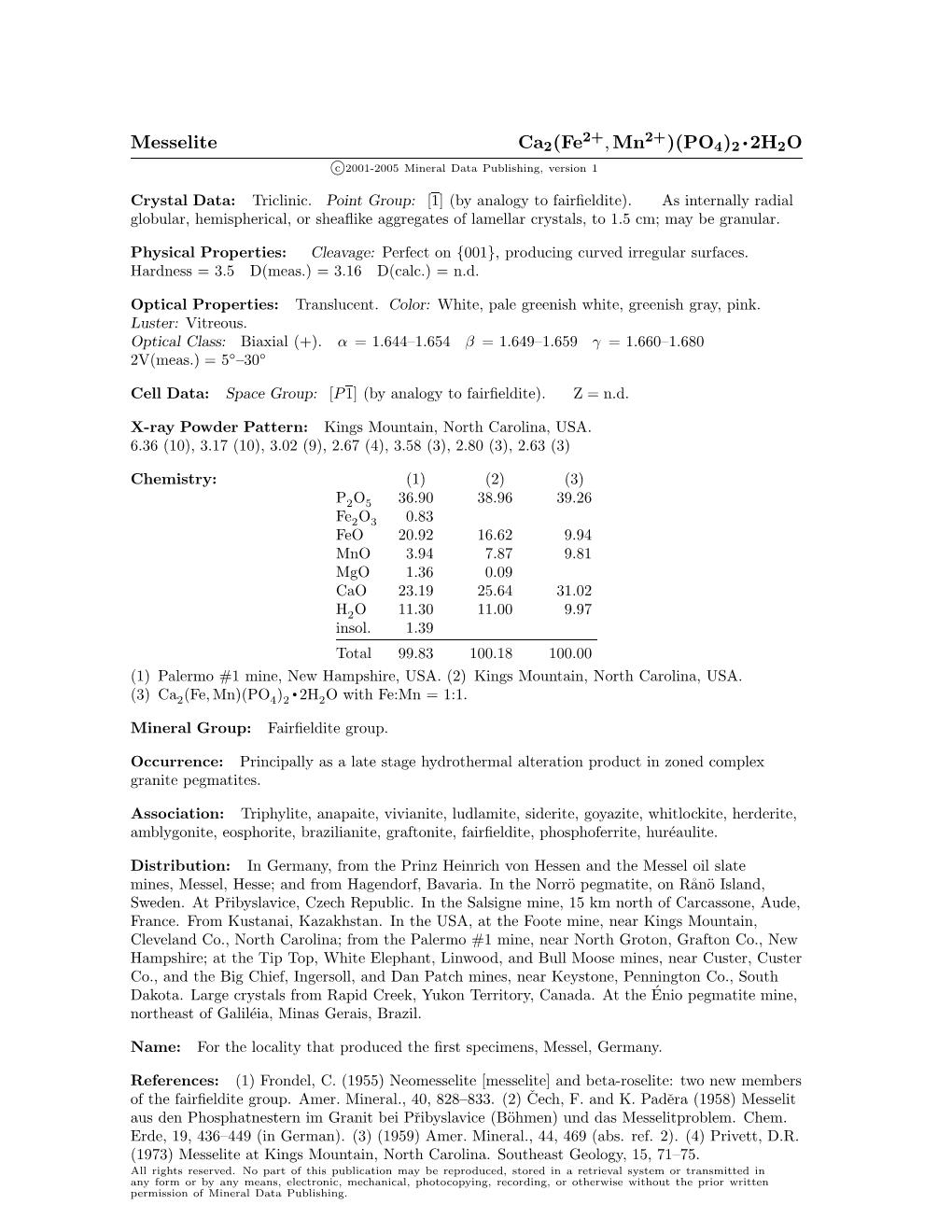 Messelite Ca2(Fe , Mn )(PO4)2 • 2H2O C 2001-2005 Mineral Data Publishing, Version 1