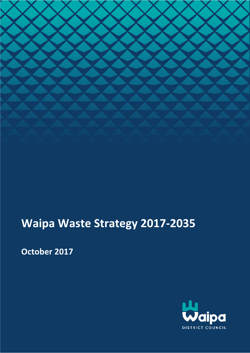 Waste Strategy 2017-2035 Waipa District Council