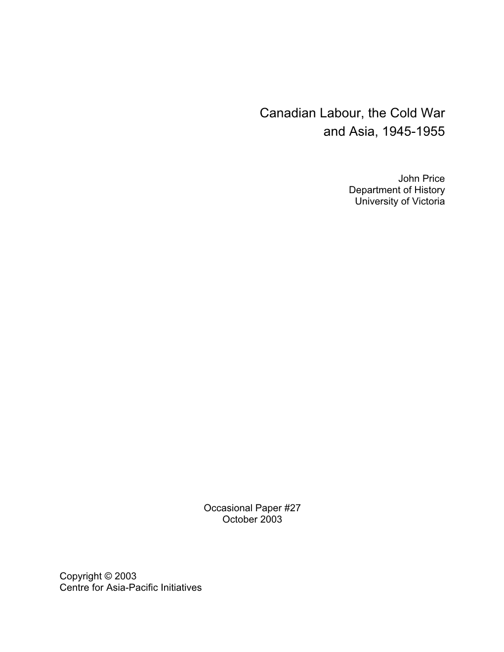 Canadian Labour, the Cold War and Asia, 1945-1955