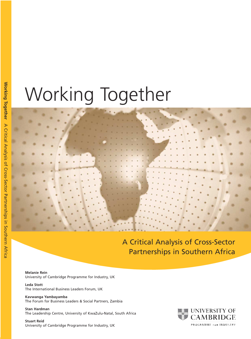 Working Together: a Critical Analysis of Cross-Sector Partnerships in Southern Africa Development, Action Research and the Development of Complex Partnership Projects
