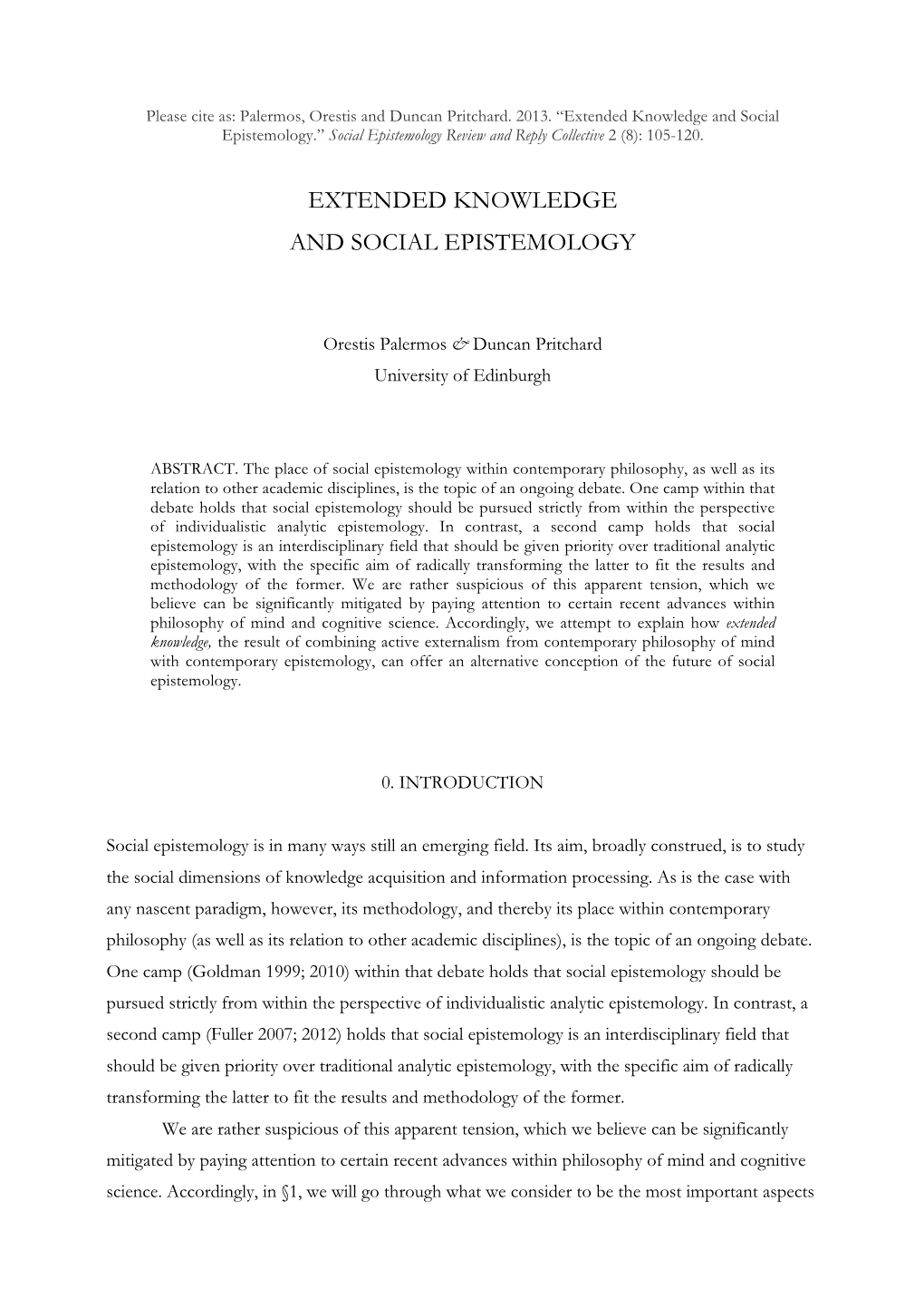 Extended Knowledge and Social Epistemology.” Social Epistemology Review and Reply Collective 2 (8): 105-120
