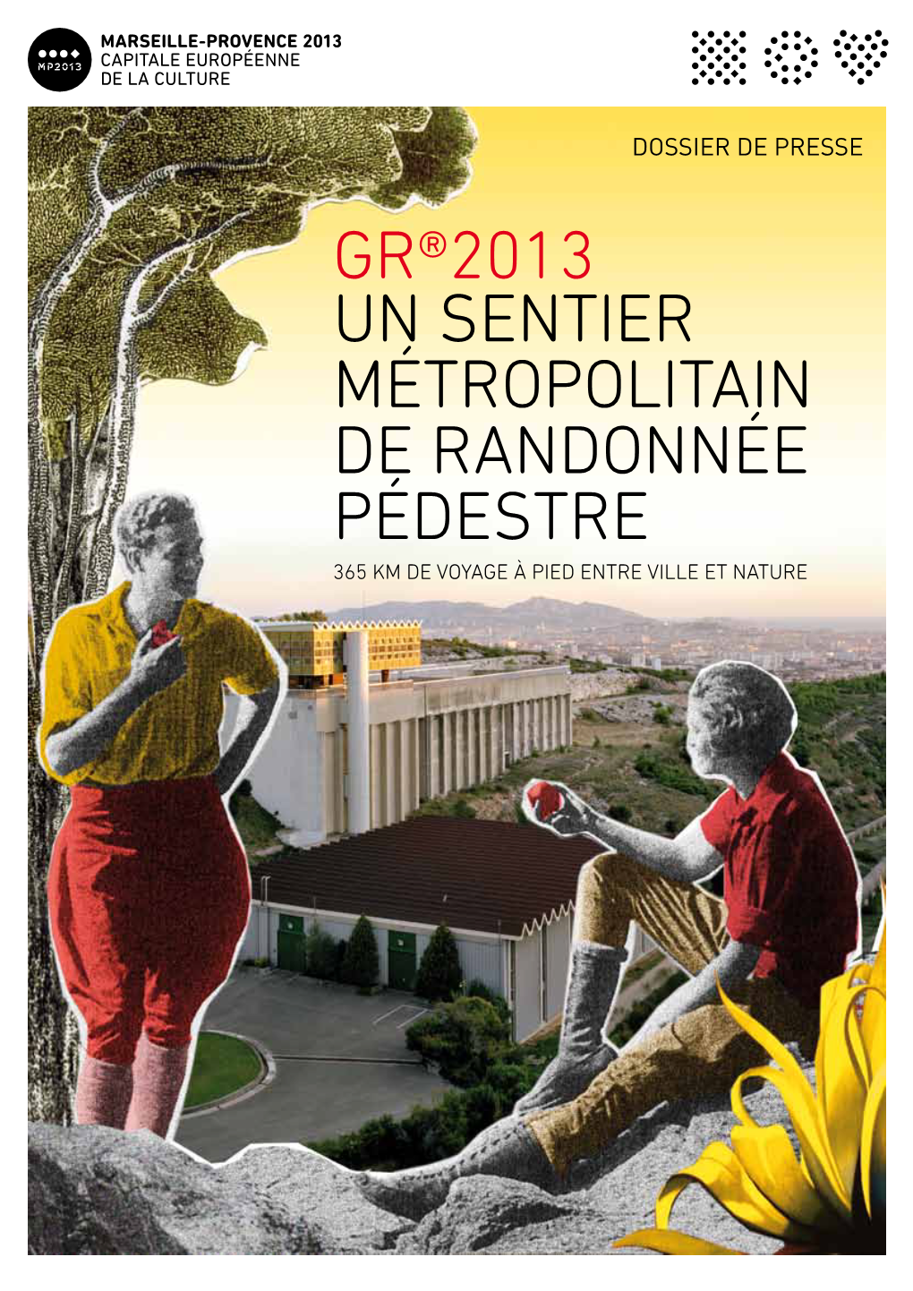 Gr®2013 Un Sentier Métropolitain De Randonnée Pédestre