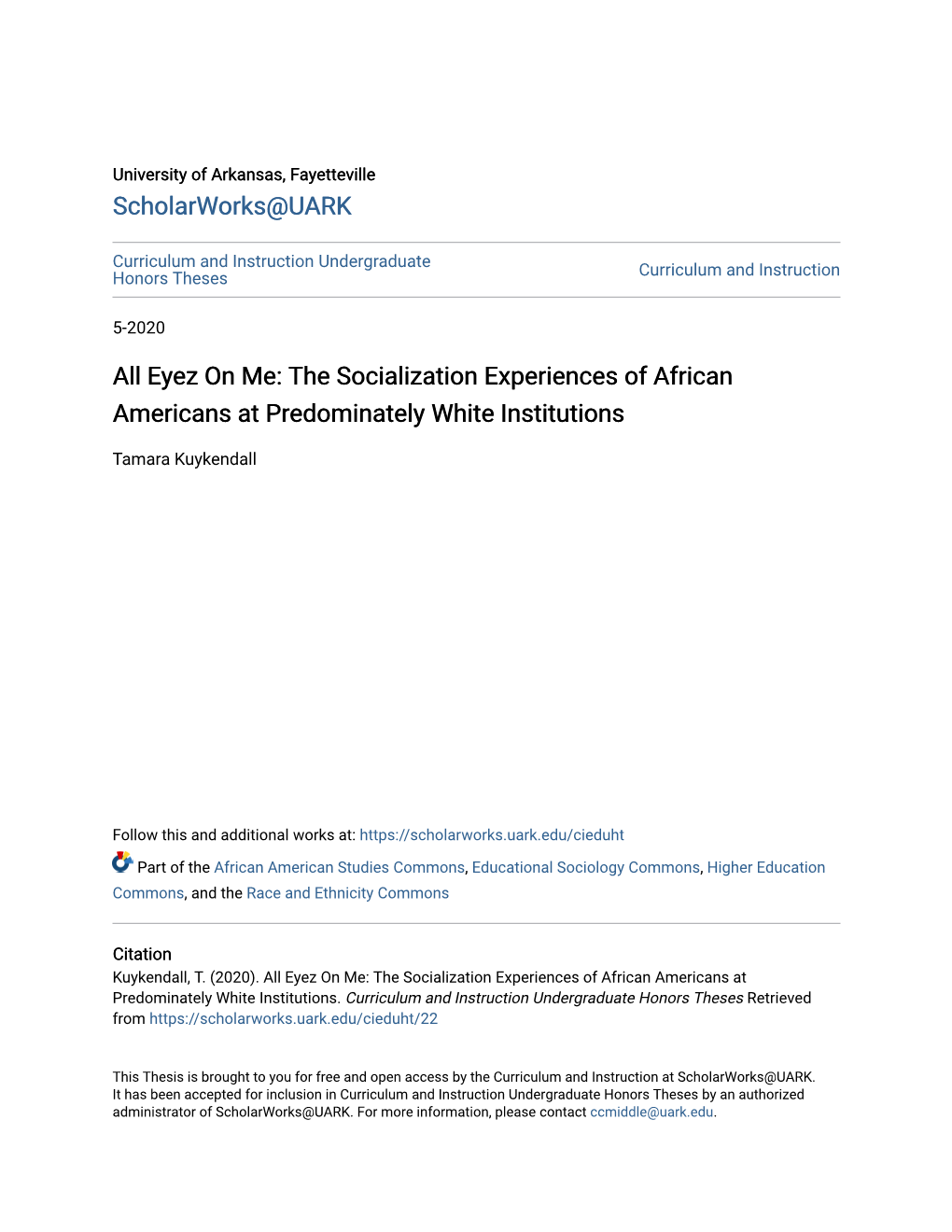 All Eyez on Me: the Socialization Experiences of African Americans at Predominately White Institutions