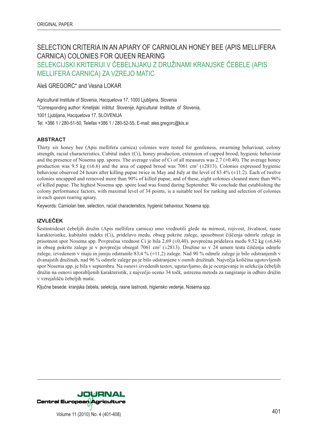 Selection Criteria in an Apiary of Carniolan Honey Bee (Apis Mellifera