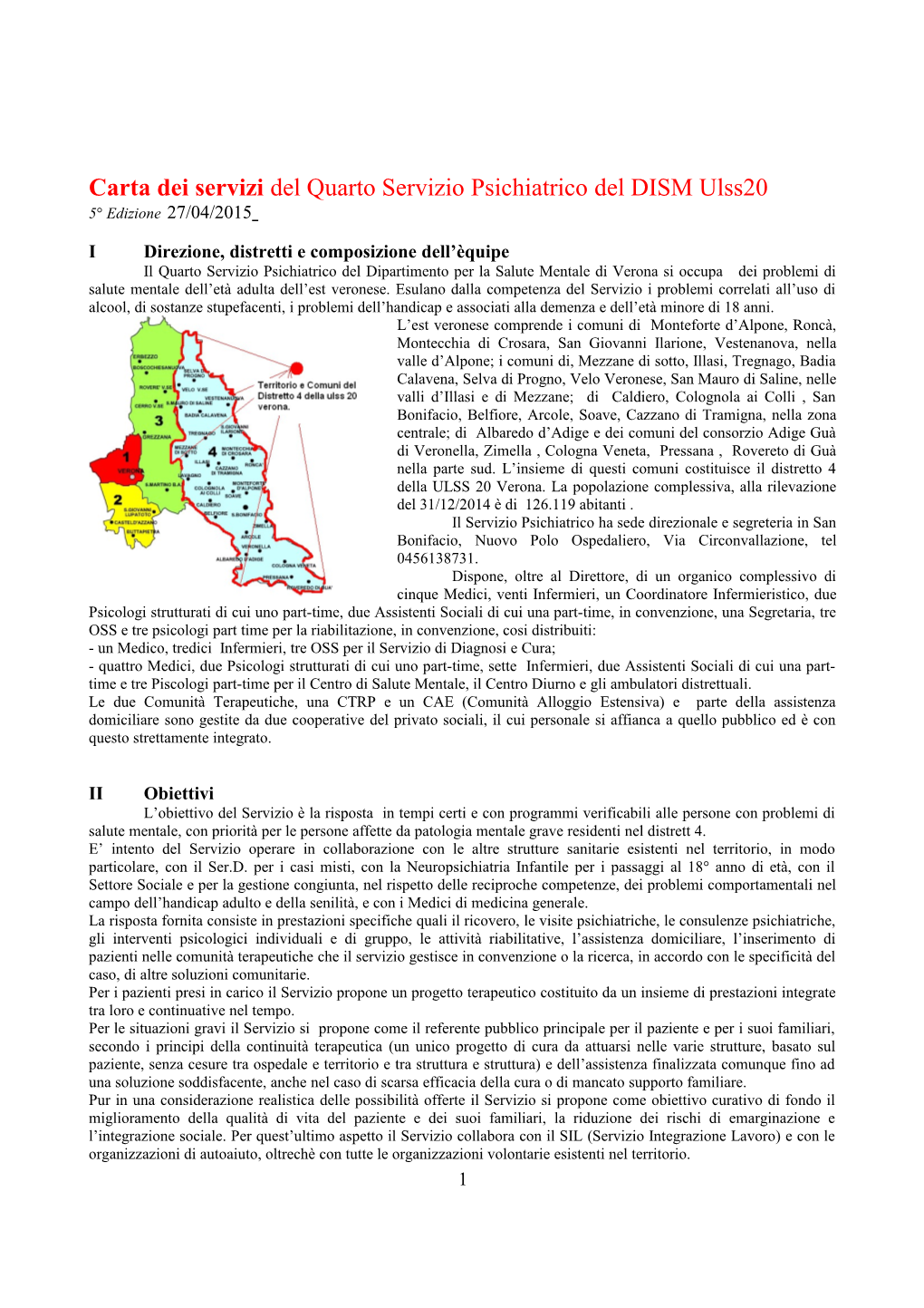 Carta Dei Servizi Del Quarto Servizio Psichiatrico Del DISM Ulss20 5° Edizione 27/04/2015