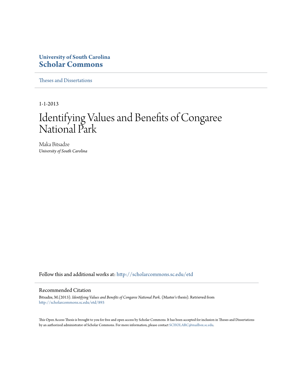 Identifying Values and Benefits of Congaree National Park Maka Bitsadze University of South Carolina