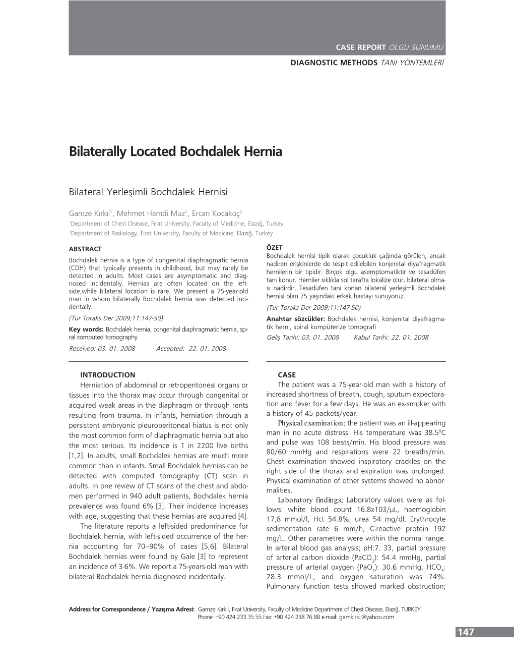 Bilaterally Located Bochdalek Hernia