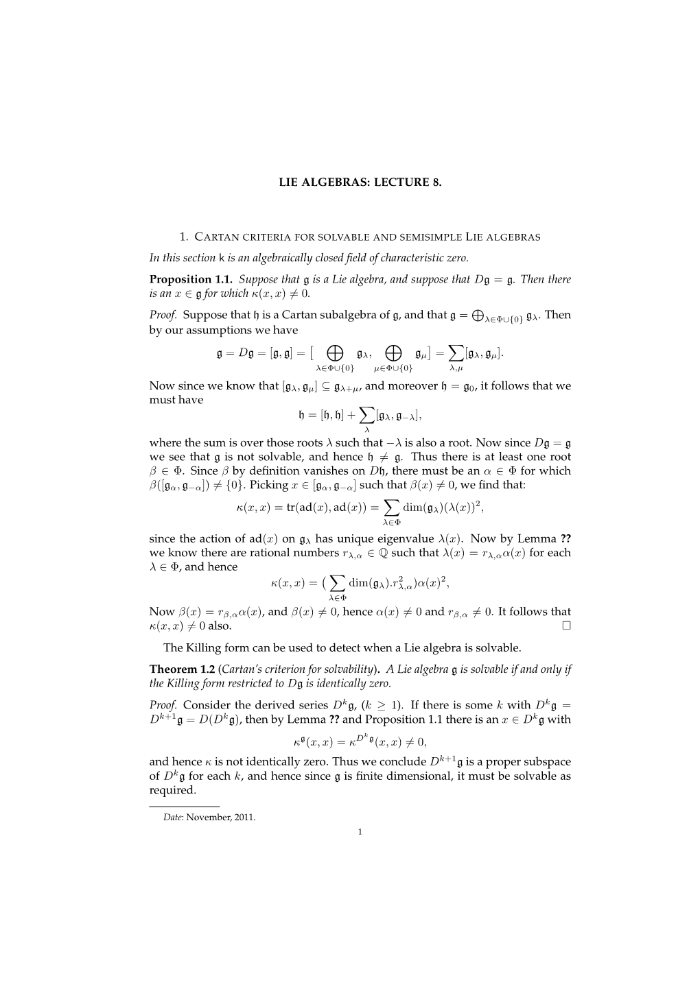 LIE ALGEBRAS: LECTURE 8. in This Section K Is an Algebraically Closed