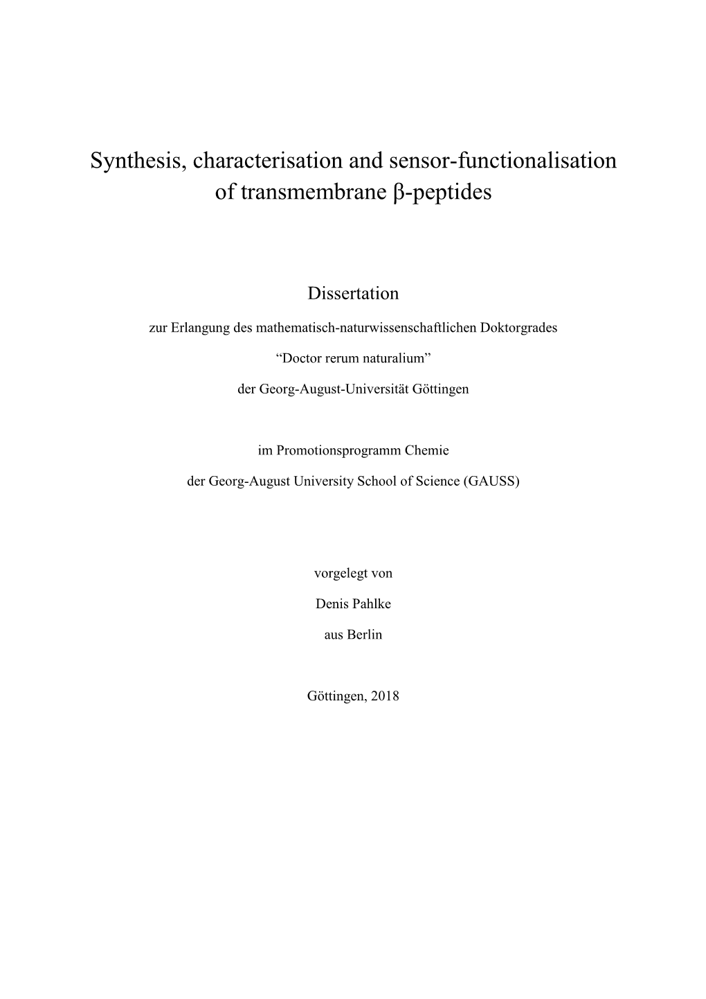 Synthesis, Characterisation and Sensor-Functionalisation of Transmembrane Β-Peptides