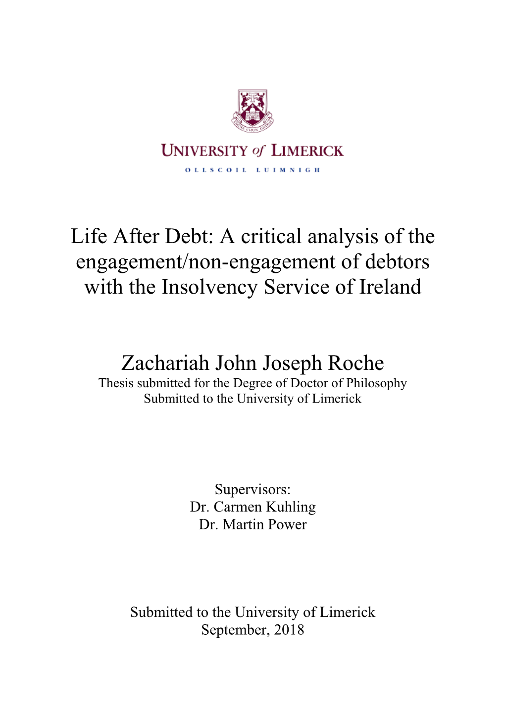 Life After Debt: a Critical Analysis of the Engagement/Non-Engagement of Debtors with the Insolvency Service of Ireland