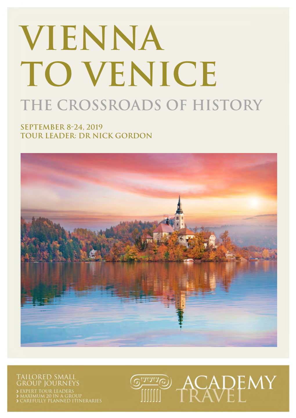 Vienna to Venice the Crossroads of History