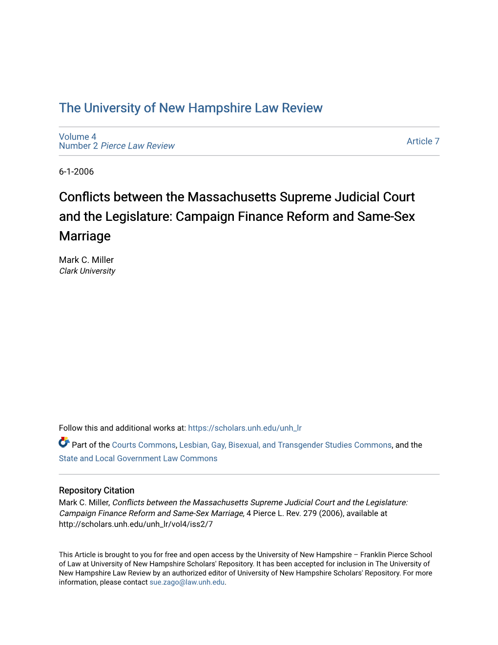 Conflicts Between the Massachusetts Supreme Judicial Court and the Legislature: Campaign Finance Reform and Same-Sex Marriage